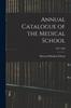 Книга Annual Catalogue of the Medical School; 1897-1898