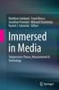 Книга Immersed In Media : Telepresence Theory, Measurement & Technology