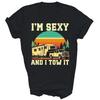 I'm Sexyy And I Tow It Camping Rv Camper Truck Unisex Shirt S-3XL Q3654