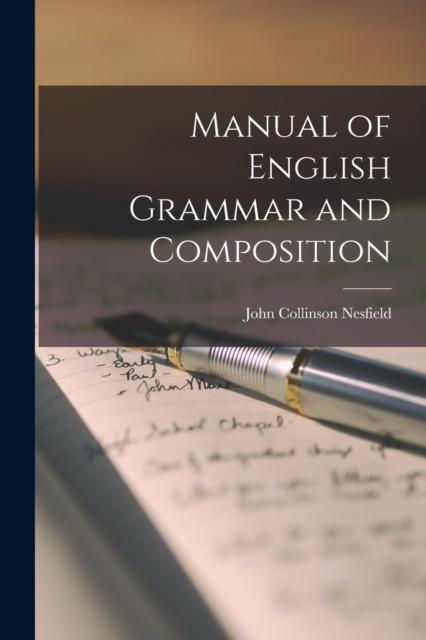 The Manual of English Grammar and Composition Book