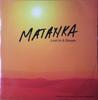12-дюймовая пластинка MATANKA - Lost In A Dream 7004315 ID&T 2001 Нидерланды Танцевальная и Электронная Б/У