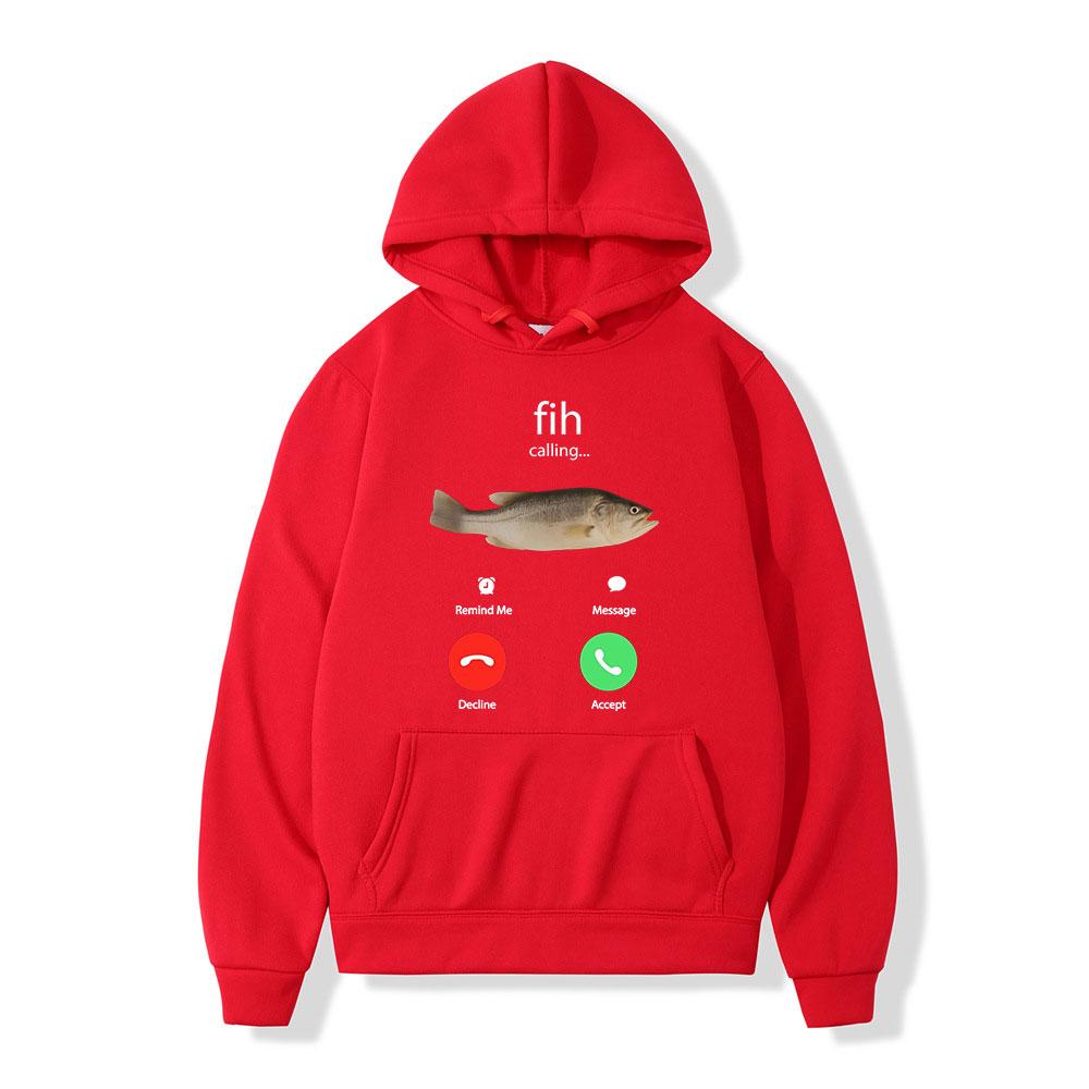 Fih Calling Remind Me Message Decline Accept Phone Call Fish Hoodies Funny Fishman Outfit Sweatshirt Men Women Fleece Pullovers