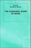 The The Changing Shape of Work Book