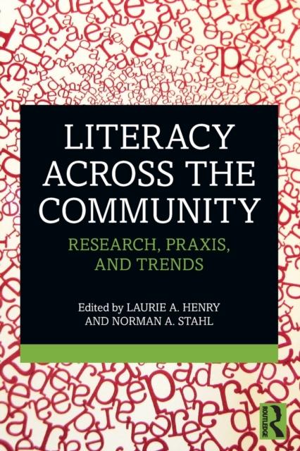 Книга Literacy Across the Community : Research, Praxis, and Trends