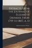 Книга Extracts From the Journal of Elizabeth Drinker, From 1759 To 1807, A. D