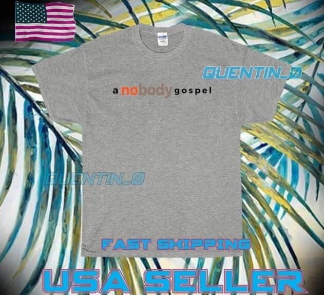 PREMIUM A NOBODY GOSPEL LOGO T Shirt Mens Kids Womens Boys girls childrenTops Tees Unisex FUNNY UNISEX SIZE S TO 5XL