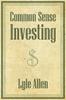 Книга Common Sense Investing by Lyle Allen - Paperback