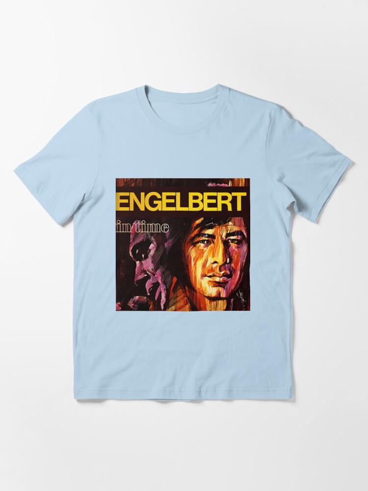 Engelbert Humperdinck Engelbert Humperdinck In Time Essential T-Shirt