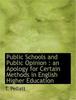 Книга Public Schools and Public Opinion : An Apology for Certain Methods In English Higher Education