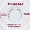 7inch Record GREGORY ISAACS - Give You My Love Mixing Lab 1992 Jamaica Reggae, Ska & Dub