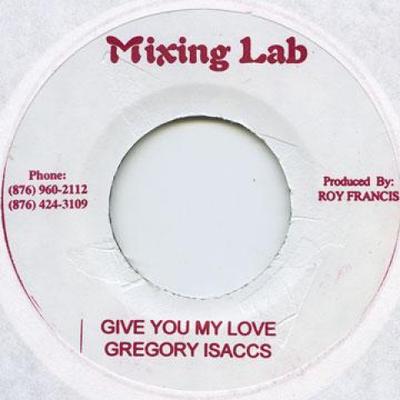 7-дюймовая пластинка GREGORY ISAACS - Give You My Love Mixing Lab 1992 Ямайка Регги, Ска и Даб