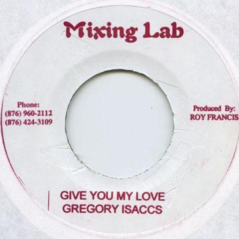 7-дюймовая пластинка GREGORY ISAACS - Give You My Love Mixing Lab 1992 Ямайка Регги, Ска и Даб