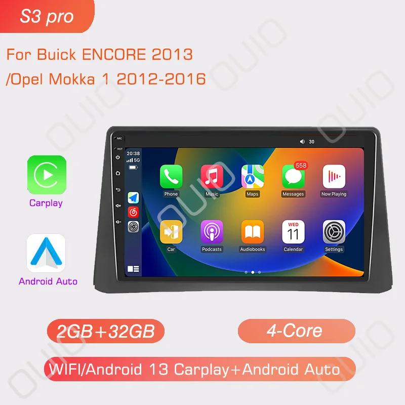 Android 13 Радио Для Opel Mokka 1 2012-2016 Для Buick ENCORE 2013 Автомобильный стерео Мультимедийный Плеер Carplay Авто GPS навигация 2DIN