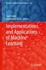 The Implementations and Applications of Machine Learning : 782 Book