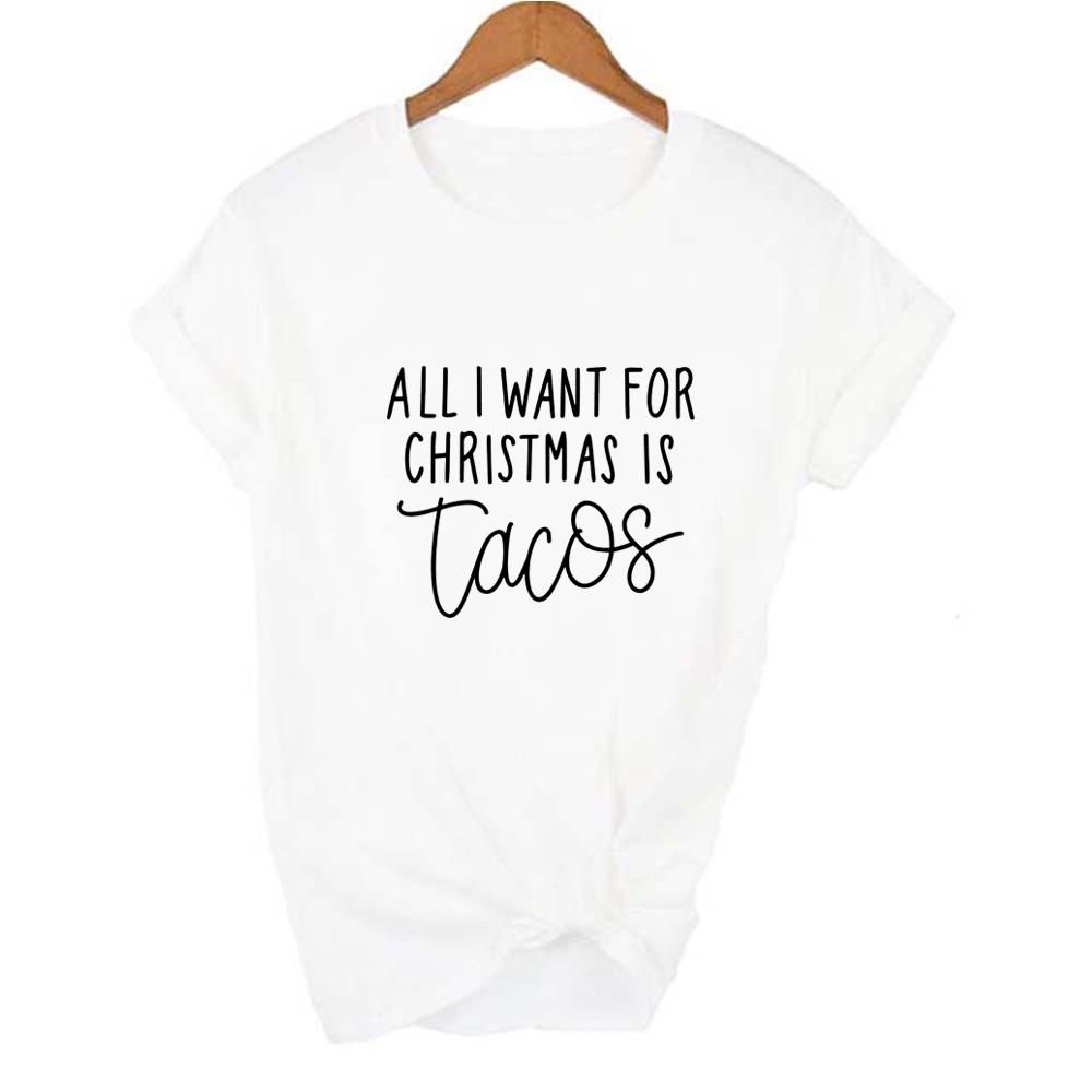 All I Want For Christmas Is Tacos Print Women T Shirts Harajuku Streetwear Funny T Shirt