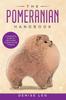 Книга The Pomeranian Handbook : A Complete Guide To The Cutest Canine In The Cosmos