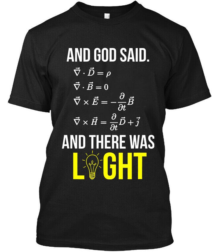 NEW! Popular And God Said And There Was Light Funny Vintage T-Shirt Size S-4XL Unisex T-Shirt