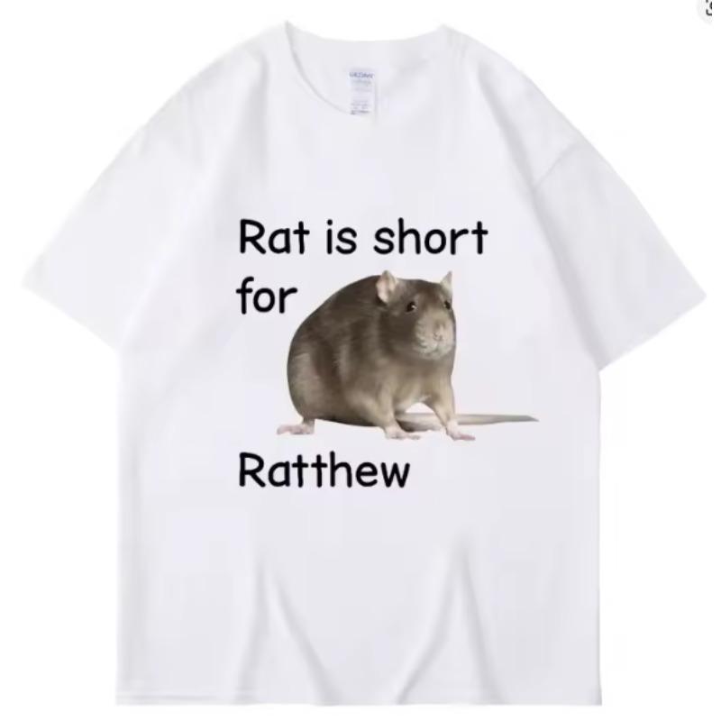 Rat Is Short for Ratthew Meme Graphic TShirt Unisex Women Oversized Funny Joke Short Sleeve Cotton Casual T Shirt Streetwear Gifts