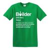 Builder defined labourer profession tshirt funny gift novelty top tee