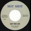 7-дюймовая пластинка CARLTON ALPHONSO  KARL CANNONBALL   Keep Your Love  Rough Ways RF363 Hot ShotRegga 2022 Европа Регги Ска  Даб