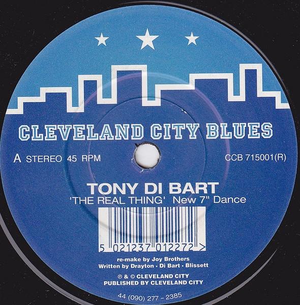 7inch Record TONY DI BART - The Real Thing CCB715001R Cleveland City  1994 UK Dance & Electronica Used