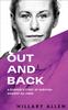 The Out and Back : A Runner's Story of Survival Against All Odds Book
