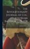 The The Revolutionary Journal of Col. Jeduthan Baldwin, 1775-1778 Book