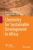 The Chemistry for Sustainable Development In Africa Book