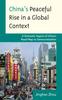 The China's Peaceful Rise In a Global Context : A Domestic Aspect of China's Road Map To Democratization Book