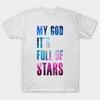Футболка женская My God Its Full Of Stars Type Version Harajuku Print Kawaii футболка летняя женская футболка с коротким рукавом топ футболка