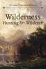 Книга Wilderness Hunting and Wildcraft