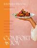 The Comfort and Joy : Irresistible Pleasures from a Vegetarian Kitchen Book