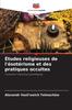 Книга Etudes Religieuses De L'esoterisme Et Des Pratiques Occultes