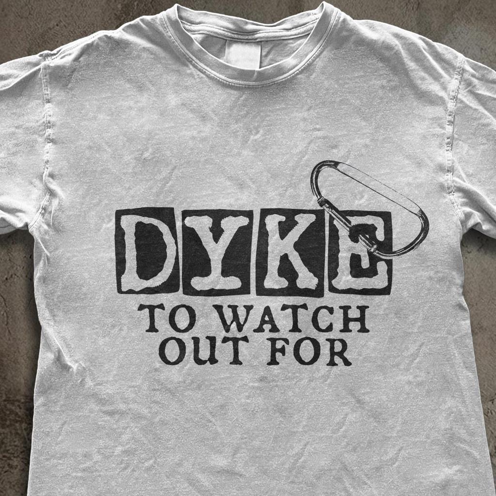 Dyke To Watch Out For Shirt, Lesbian Pride Graphic Tee, Sapphic Carabiner Meme Top, Vintage Queer Apparel