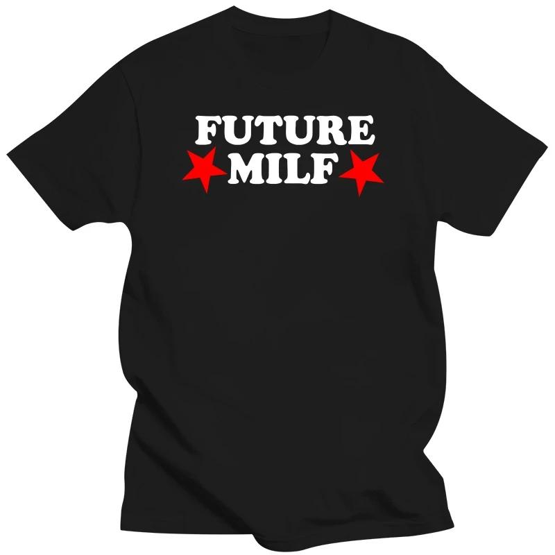 Новинка Крутая Ретро Футболка FUTURE MILF Графическая Уличная Одежда с Коротким Рукавом Подарки на День Рождения Летняя Футболка Мужская Одежда