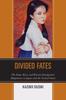 Книга Divided Fates : The State, Race, and Korean Immigrants' Adaptation In Japan and the United States
