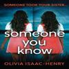 Someone You Know by Olivia IsaacHenry Paperback Book 9780008317782