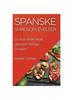 Книга Spanske Smagsoplevelser : En Kulinarisk Rejse Gennem Solrige Smaker