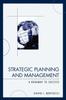 The Strategic Planning and Management : A Roadmap To Success Book