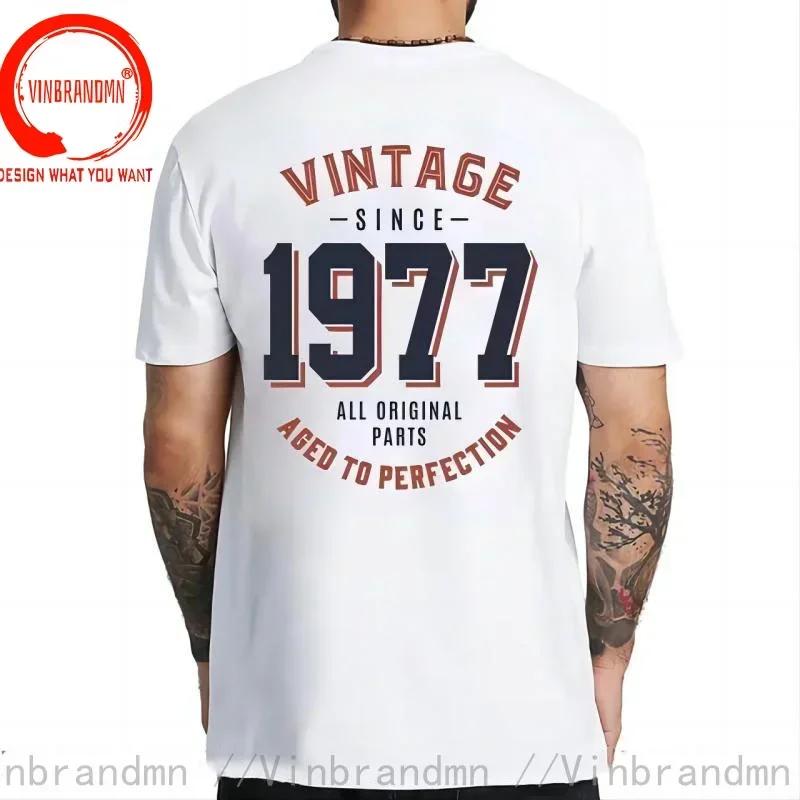Vintage Since 1977 Aged To Perfection Tshirt Unisexs T Shirt Unisex Hi Street Tshirt Fashion Made In 1977 All Original Parts Tshirt