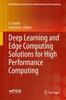 Книга Deep Learning and Edge Computing Solutions for High Performance Computing
