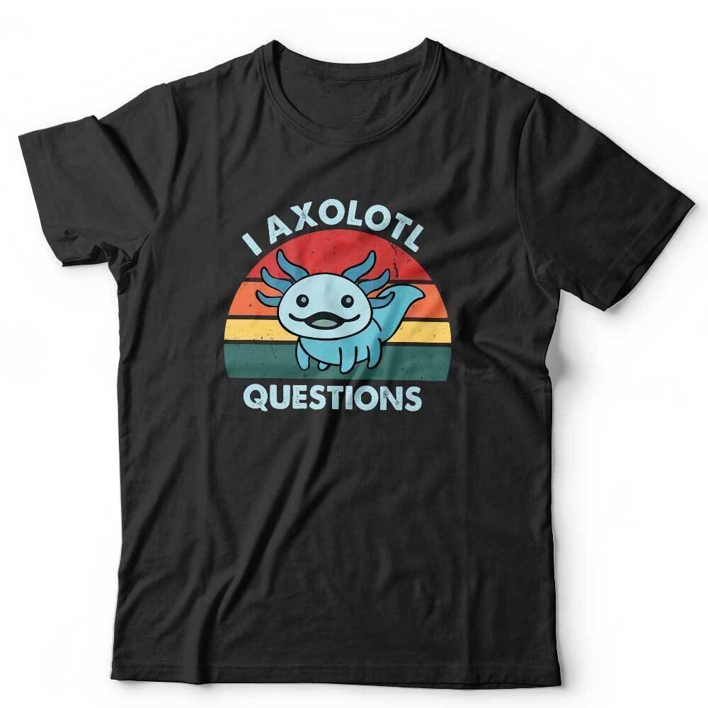 I Axolotl Questions Tshirt Unisex Kids Funny Animal Lover Cute Retro Vintage