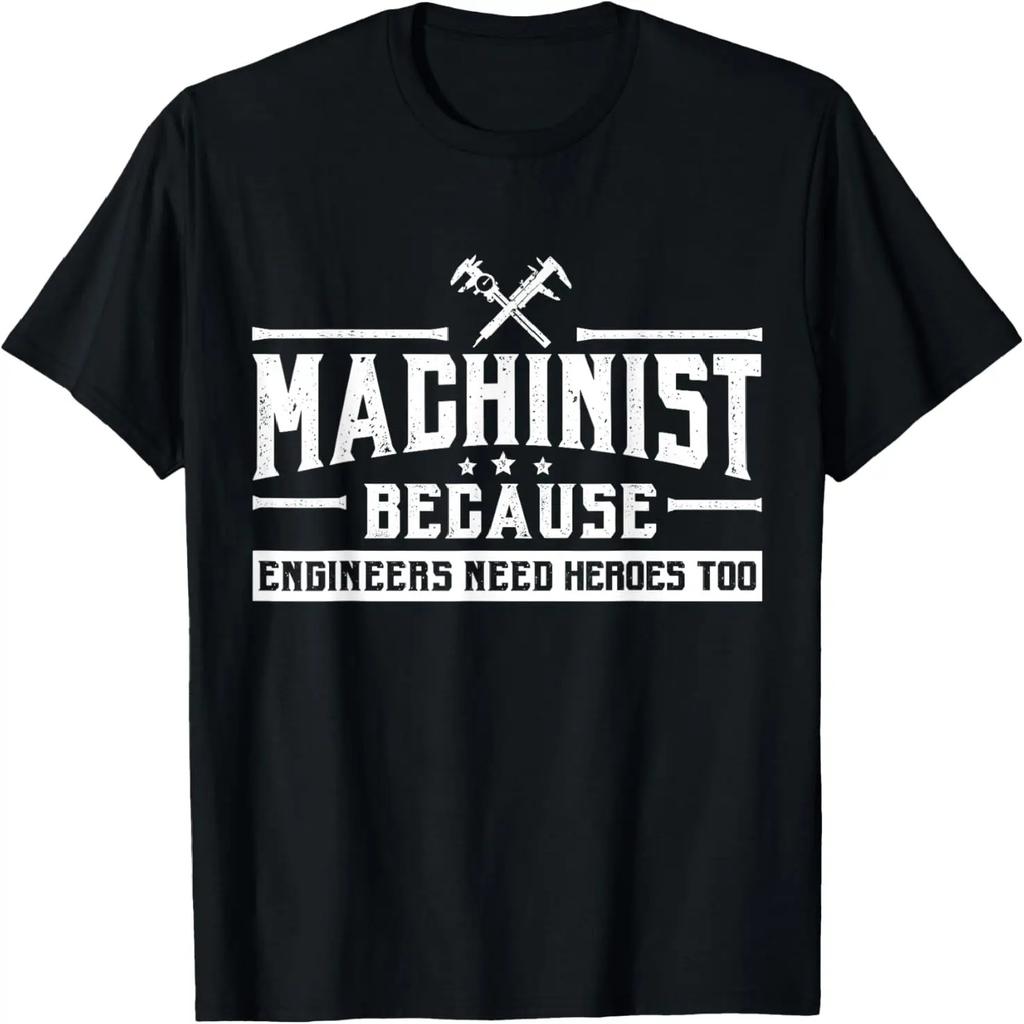 Machinist Engineers Need Heroes Too Tee, CNC Fathers Day Dad T-Shirt