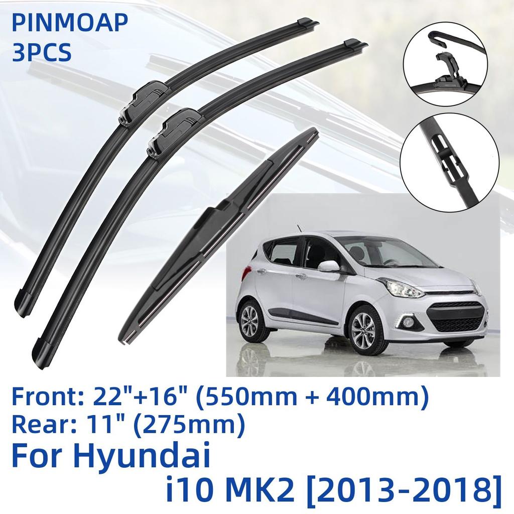 3 шт. для Hyundai i10 MK2 2013-2018 22 "+ 16" + 11" передние и задние щетки стеклоочистителя, лобовое стекло, резак для окон, аксессуары 2013 2014 2015 2016 2017 2018