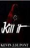 Книга Kill It