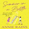 Summer In a Bottle by Annie Rains Paperback Book 9781496740892