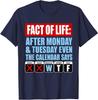 NEW LIMITED Fact of Life Calendar Says Humor T-Shirt S-3XL