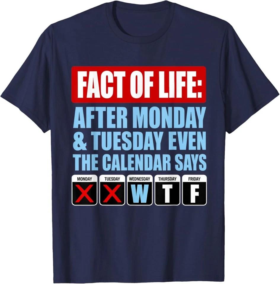 NEW LIMITED Fact of Life Calendar Says Humor T-Shirt S-3XL