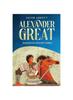 Книга Alexander the Great : Makers of History Series (Annotated)