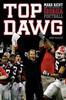 Книга Top Dawg Mark Richt And The Revival Of Georgia Football by Rob Suggs - Paperback